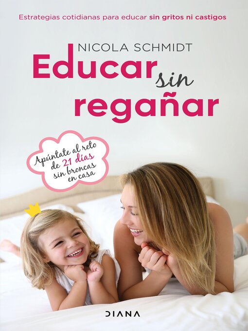 Title details for Educar sin regañar by Nicola Schmidt - Available